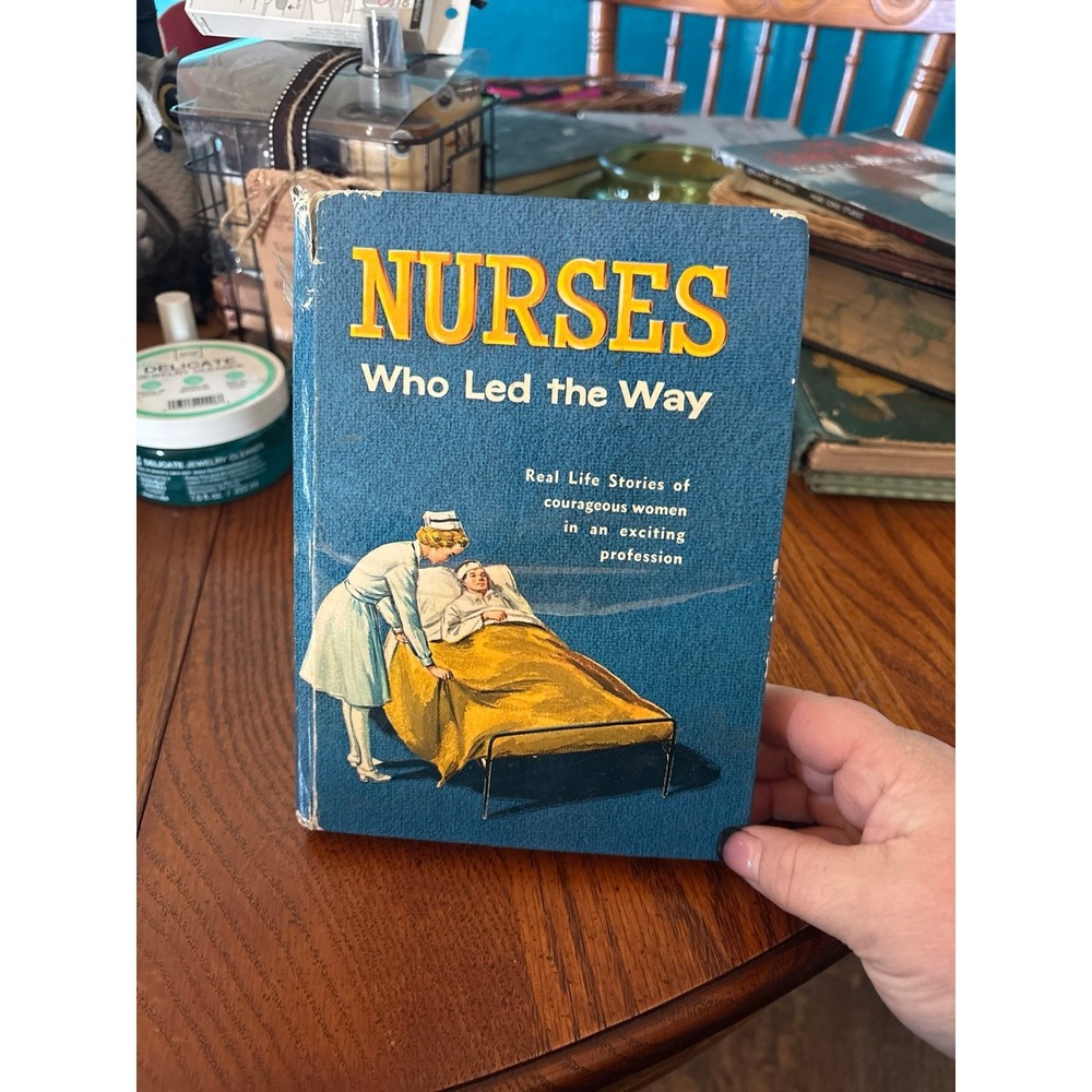 Vintage Nurses Who Led the Way Adele Cateau De Leeuw Hardcover 1961 Book